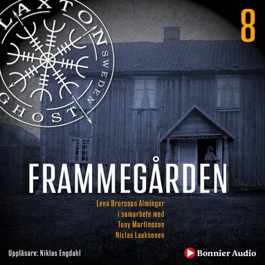 Lena Brorsson Alminger, Tony Martinsson, Niclas Laaksonen - Frammegården, Ljudbok