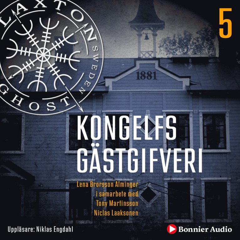 Lena Brorsson Alminger, Tony Martinsson, Niclas Laaksonen - Kongelfs gästgifveri, Ljudbok