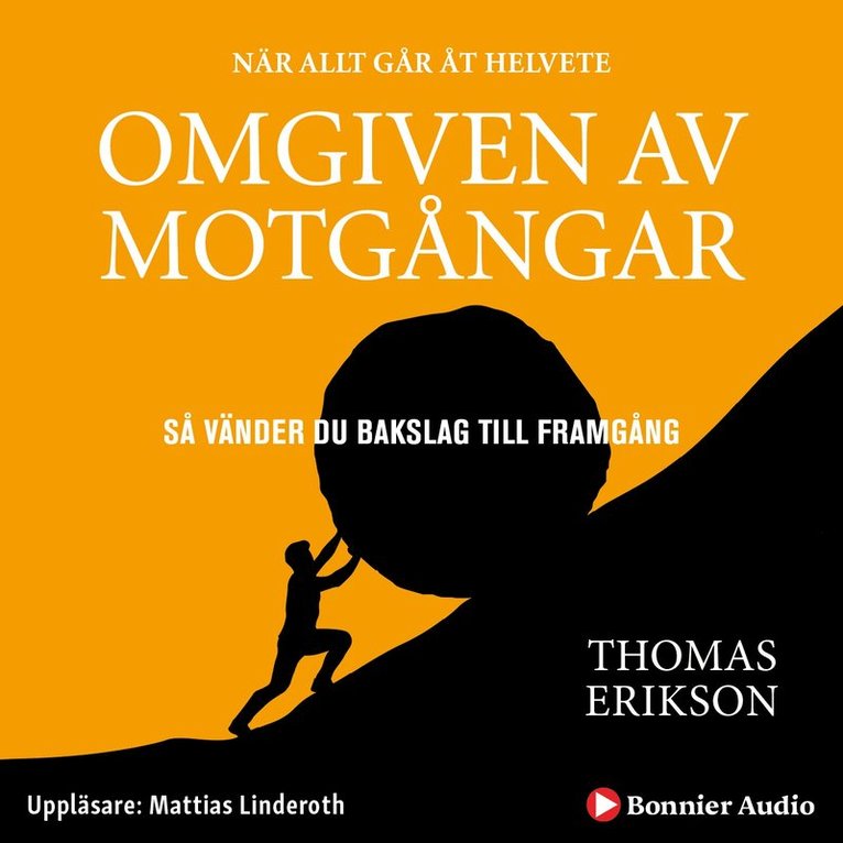 Thomas Erikson - Omgiven av motgångar, Ljudbok