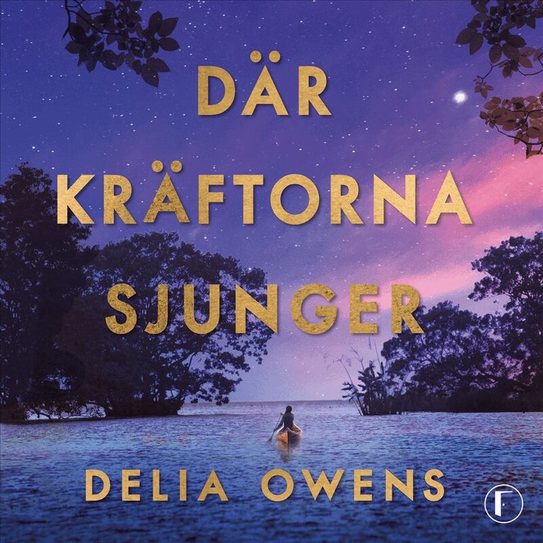 Delia Owens - Där kräftorna sjunger, Ljudbok