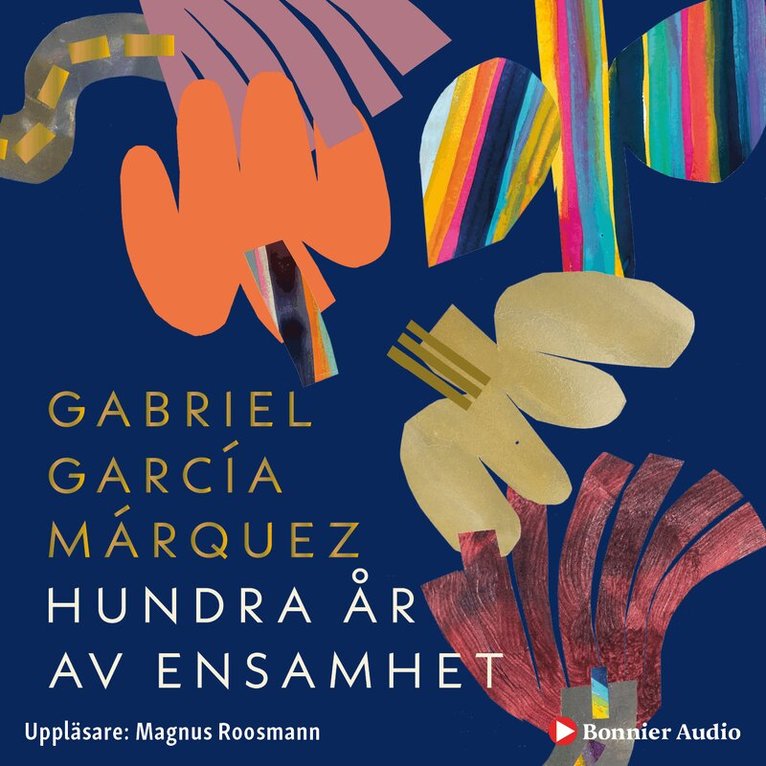 Gabriel García Márquez - Hundra år av ensamhet, Ljudbok