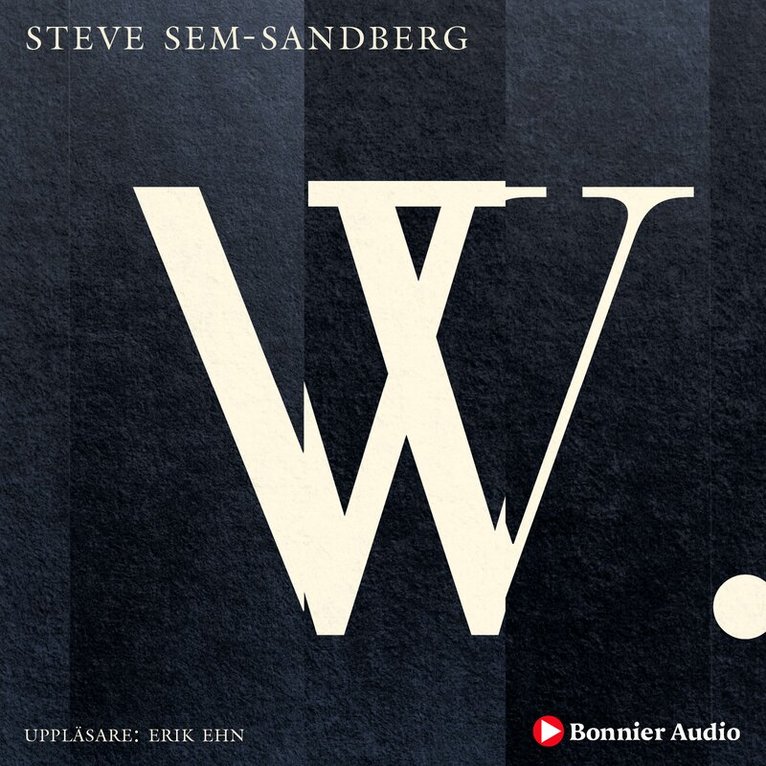 Steve Sem-Sandberg - W, Ljudbok