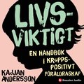 Livsviktigt : en handbok i kroppspositivt frldraskap