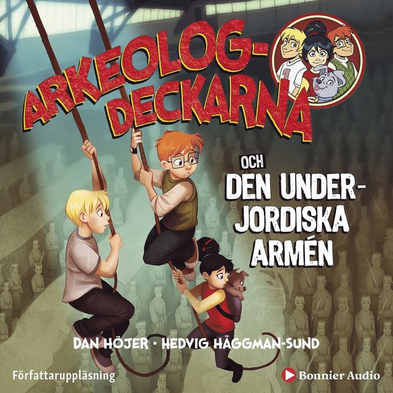 Dan Höjer - Arkeologdeckarna och den underjordiska armén, Ljudbok