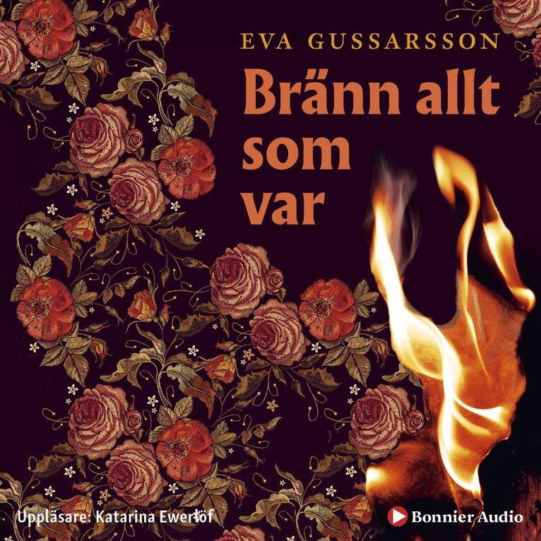 Eva Gussarsson - Bränn allt som var, Ljudbok