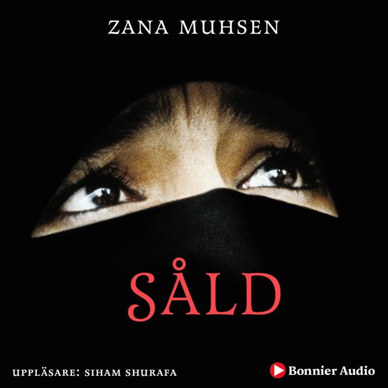 Zana Muhsen, Andrew Crofts - Såld, Ljudbok