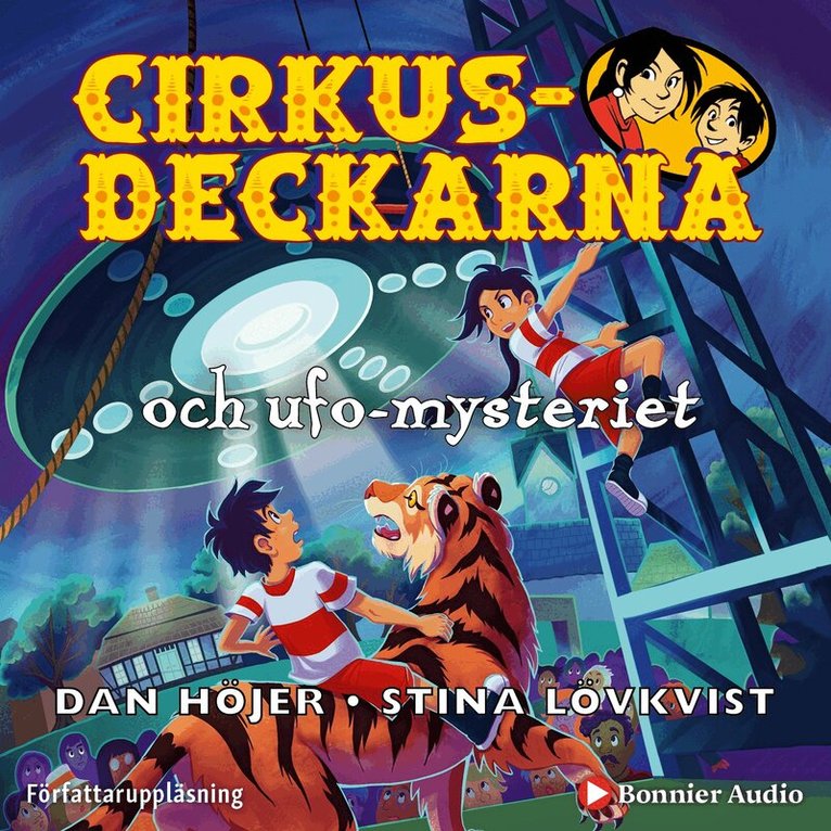 Dan Höjer - Cirkusdeckarna och ufo-mysteriet, Ljudbok