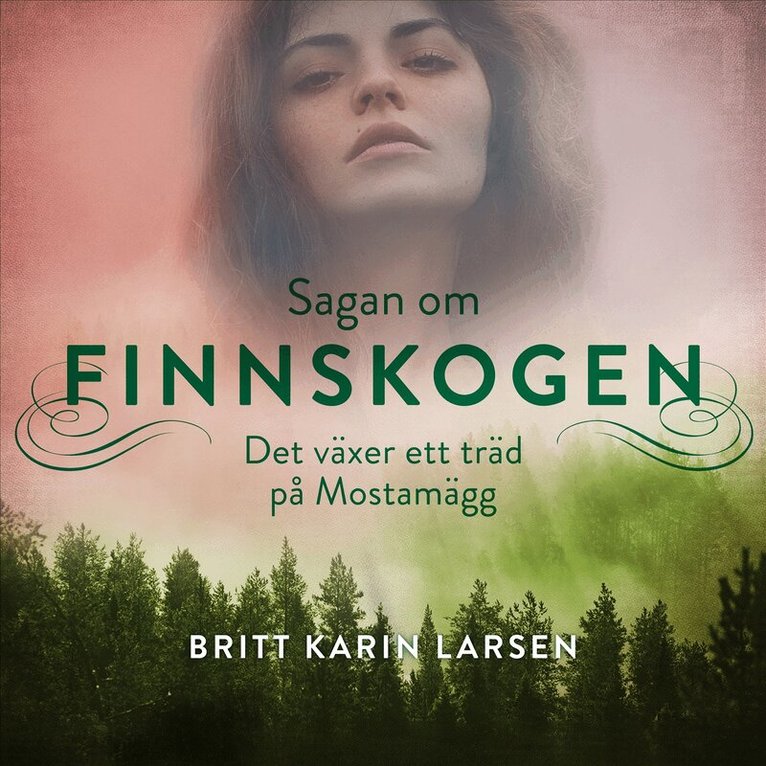 Britt Karin Larsen - Det växer ett träd på Mostamägg, Ljudbok