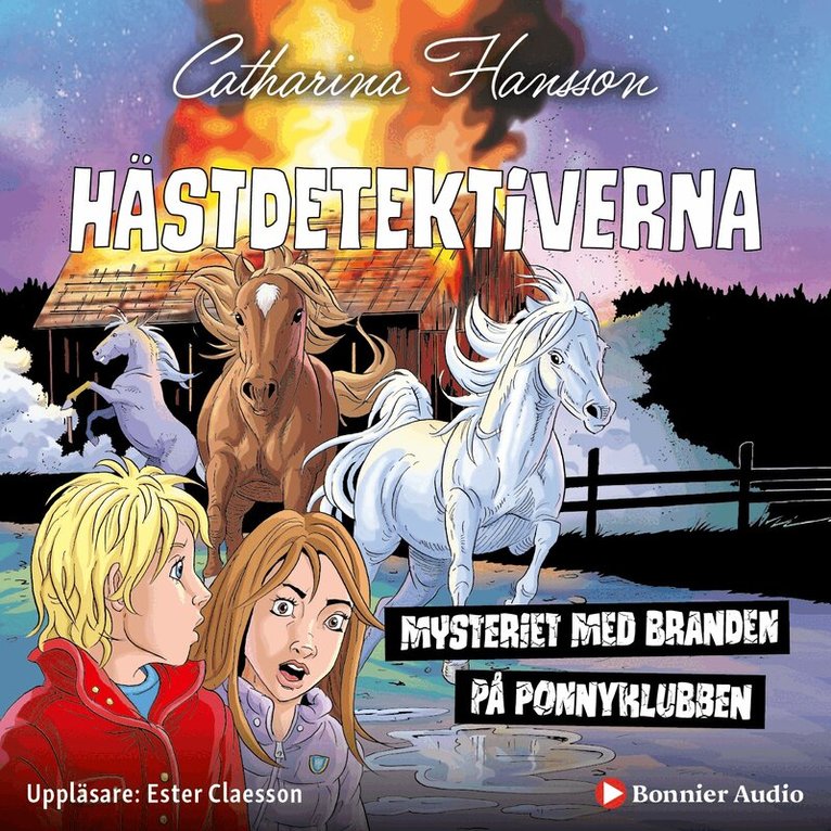 Catharina Hansson - Mysteriet med branden på ponnyklubben, Ljudbok