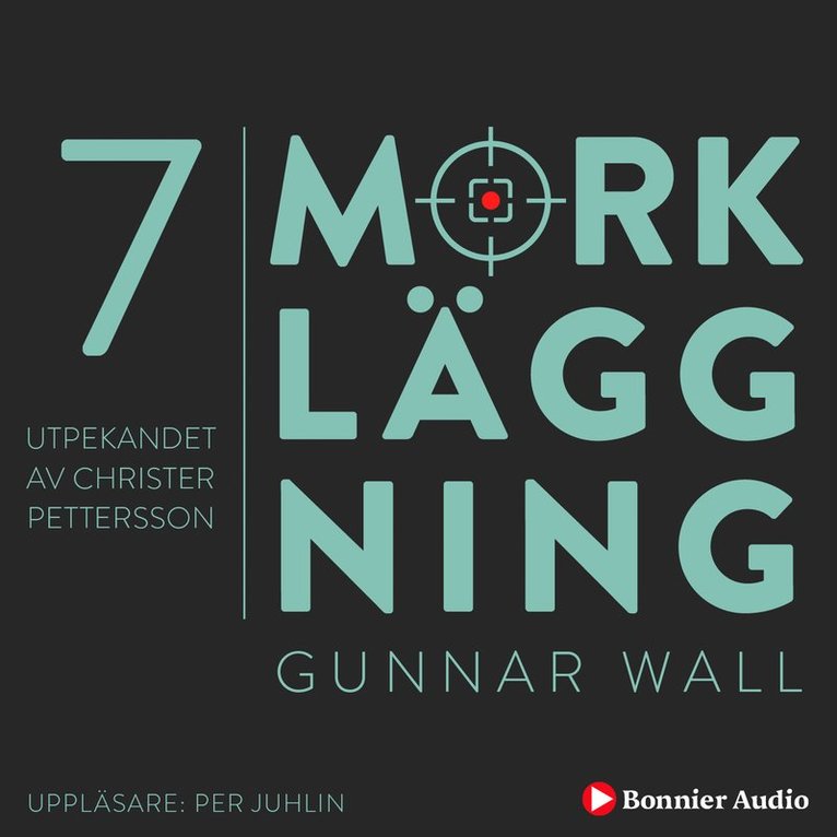 Gunnar Wall - Utpekandet av Christer Pettersson : Mörkläggning - Statsmakten och Palmemordet, Ljudbok