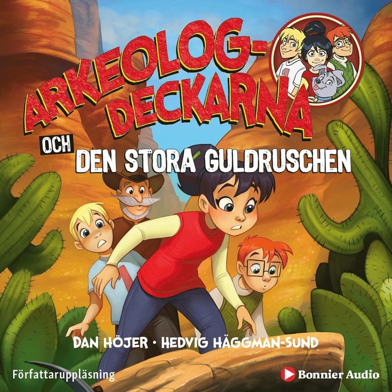 Dan Höjer - Arkeologdeckarna och den stora guldruschen, Ljudbok