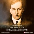 Dan Andersson - Finnmarkens spelman