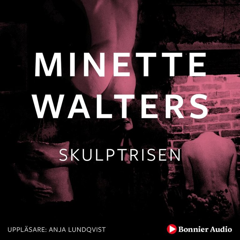 Minette Walters - Skulptrisen, Ljudbok