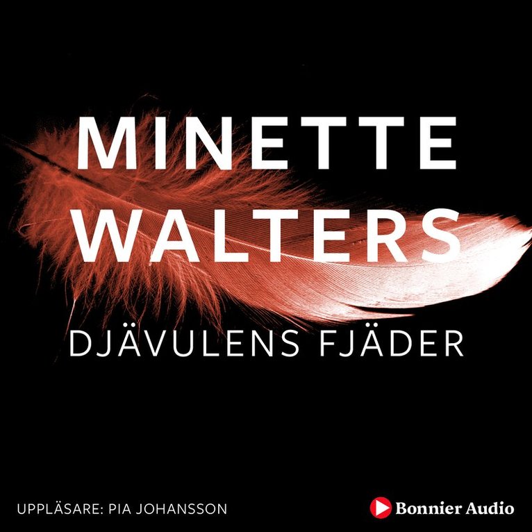 Minette Walters - Djävulens fjäder, Ljudbok