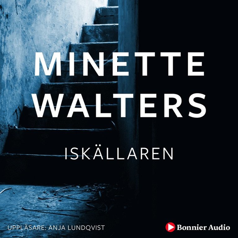 Minette Walters - Iskällaren, Ljudbok