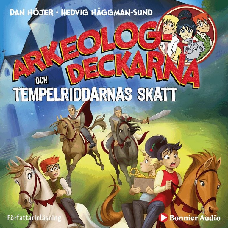 Dan Höjer - Arkeologdeckarna och tempelriddarnas skatt, Ljudbok