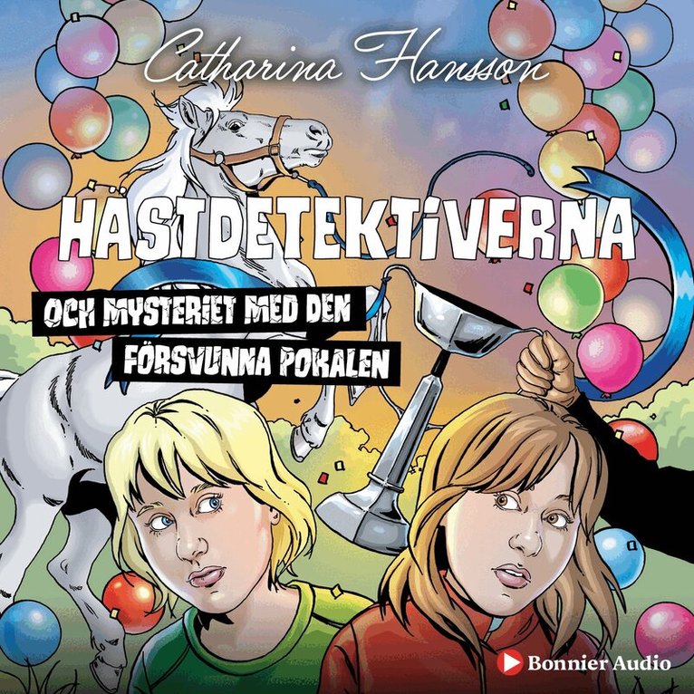 Catharina Hansson - Hästdetektiverna och mysteriet med den försvunna pokalen, Ljudbok