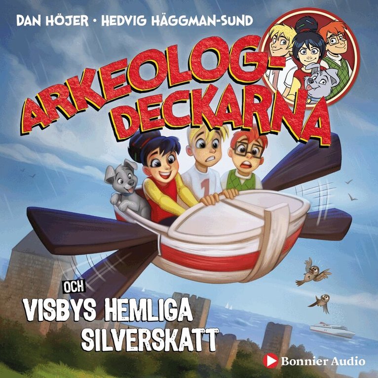 Dan Höjer - Arkeologdeckarna och Visbys hemliga silverskatt, Ljudbok