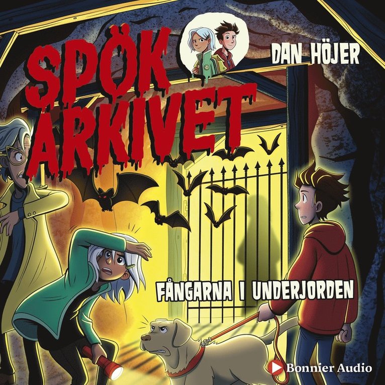 Dan Höjer - Fångarna i underjorden, Ljudbok