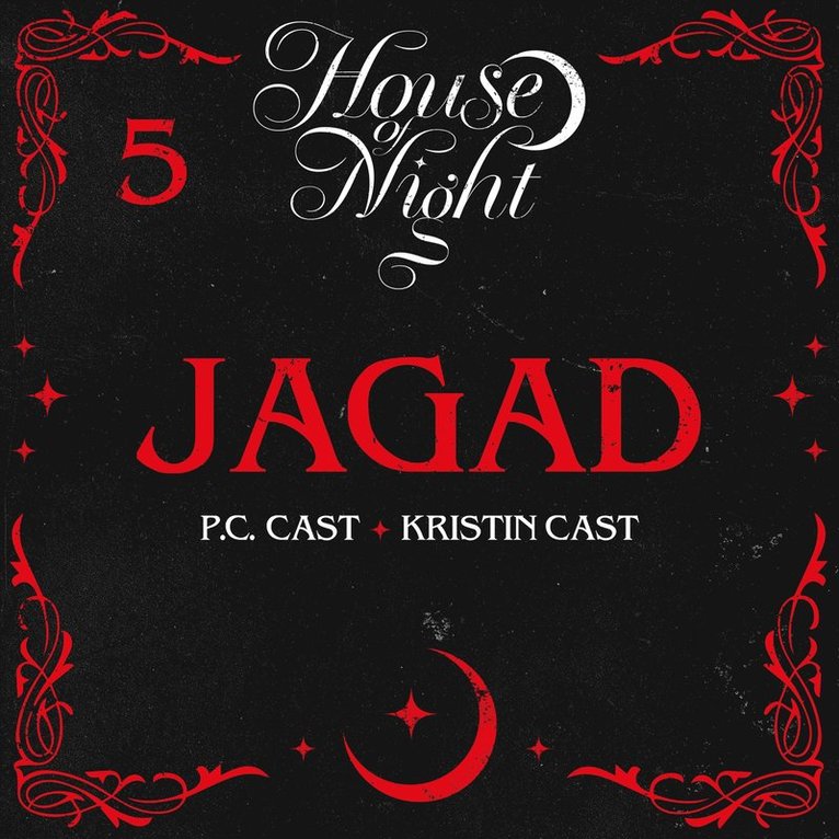 P. C. Cast, Kristin Cast - Jagad, Ljudbok