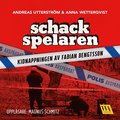 Schackspelaren : historien om kidnappningen av Fabian Bengtsson