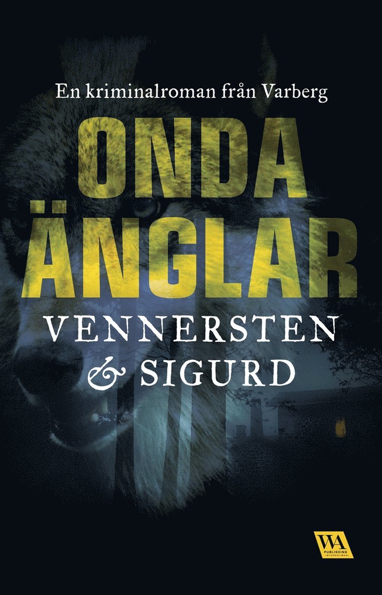 Jan Sigurd, Hans Vennersten - Onda änglar, E-bok