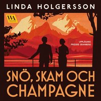 Snö, skam och champagne