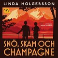 Snö, skam och champagne