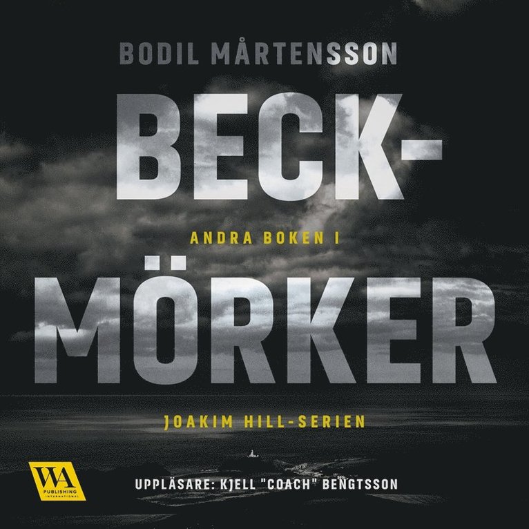 Bodil Mårtensson - Beckmörker, Ljudbok