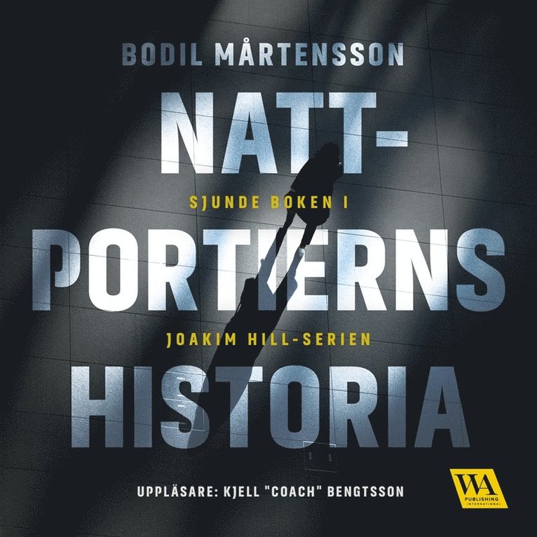 Bodil Mårtensson - Nattportierns historia, Ljudbok