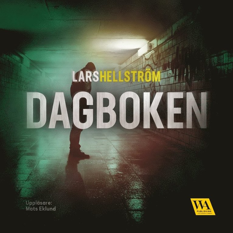 Lars Hellström - Dagboken, Ljudbok