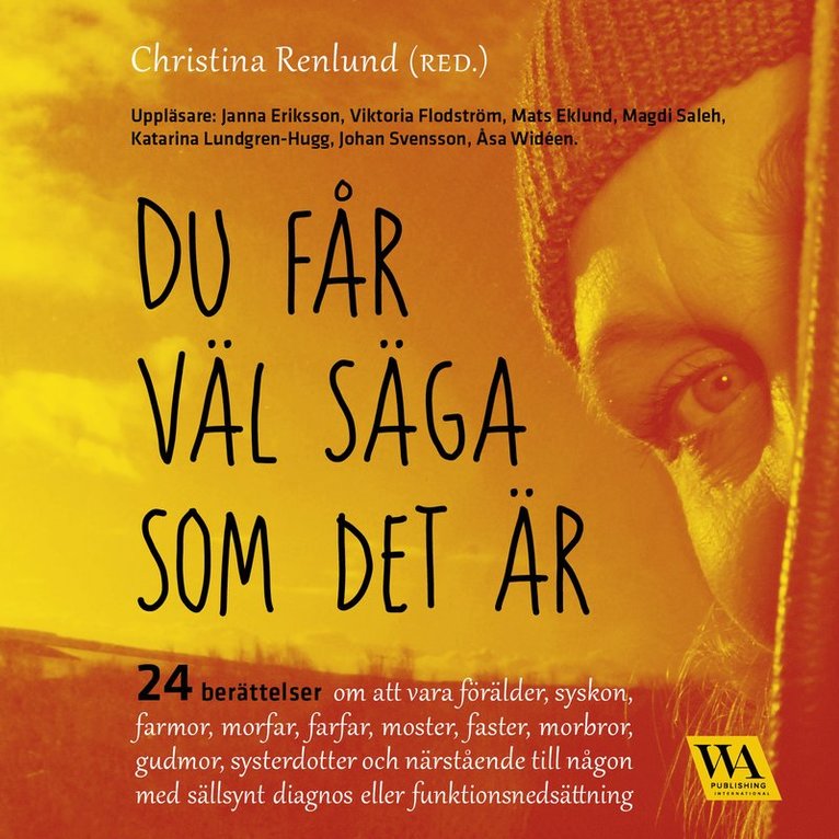 Christina Redlund - Du får väl säga som det är, Ljudbok