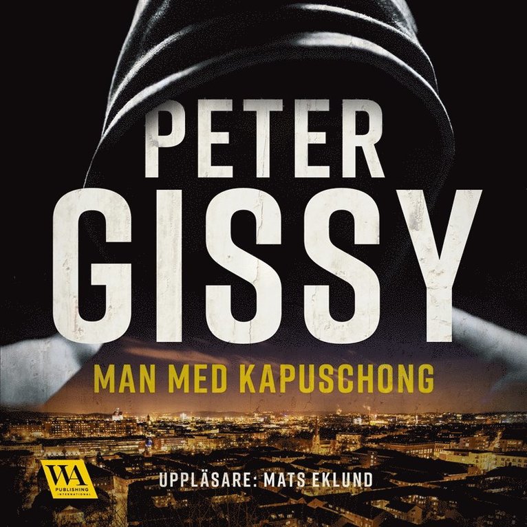 Peter Gissy - Man med kapuschong, Ljudbok