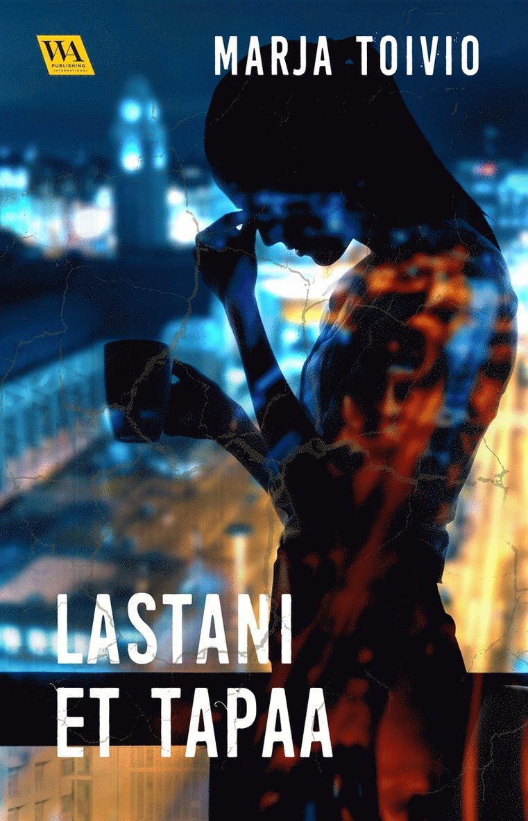 Marja Toivio - Lastani et tapaa, E-bok
