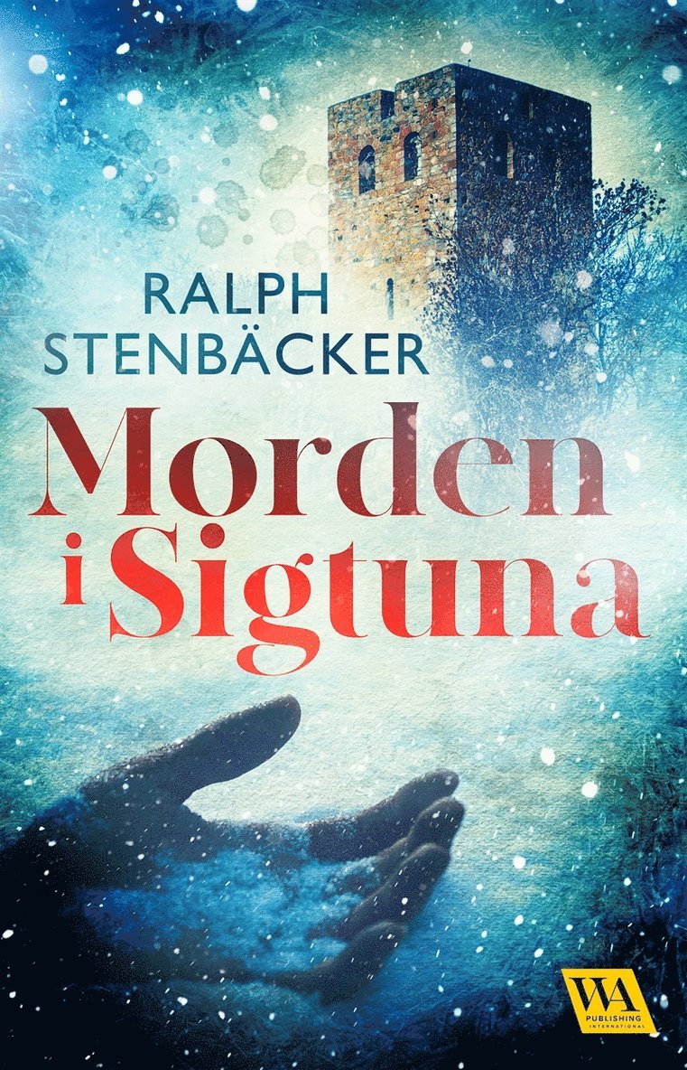 Ralph Stenbäcker - Morden i Sigtuna, E-bok