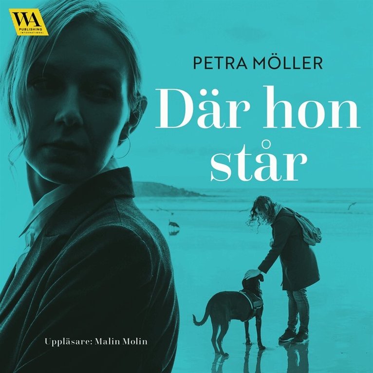 Petra Möller - Där hon står, Ljudbok