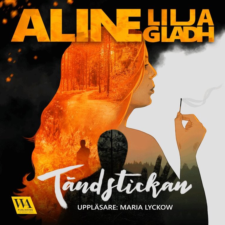 Aline Lilja Gladh - Tändstickan, Ljudbok. Tillgänglighet: Lägg i varukorg
