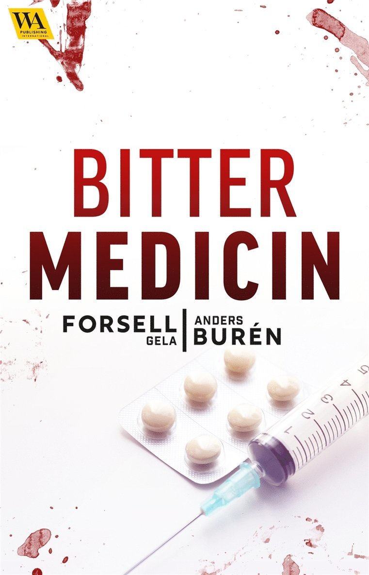 Gela Forsell, Anders Burén - Bitter medicin, E-bok
