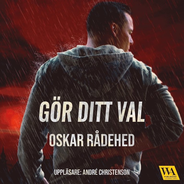 Oskar Rådehed - Gör ditt val, Ljudbok
