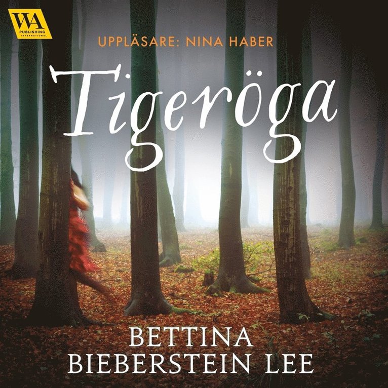 Bettina Bieberstein Lee - Tigeröga, Ljudbok