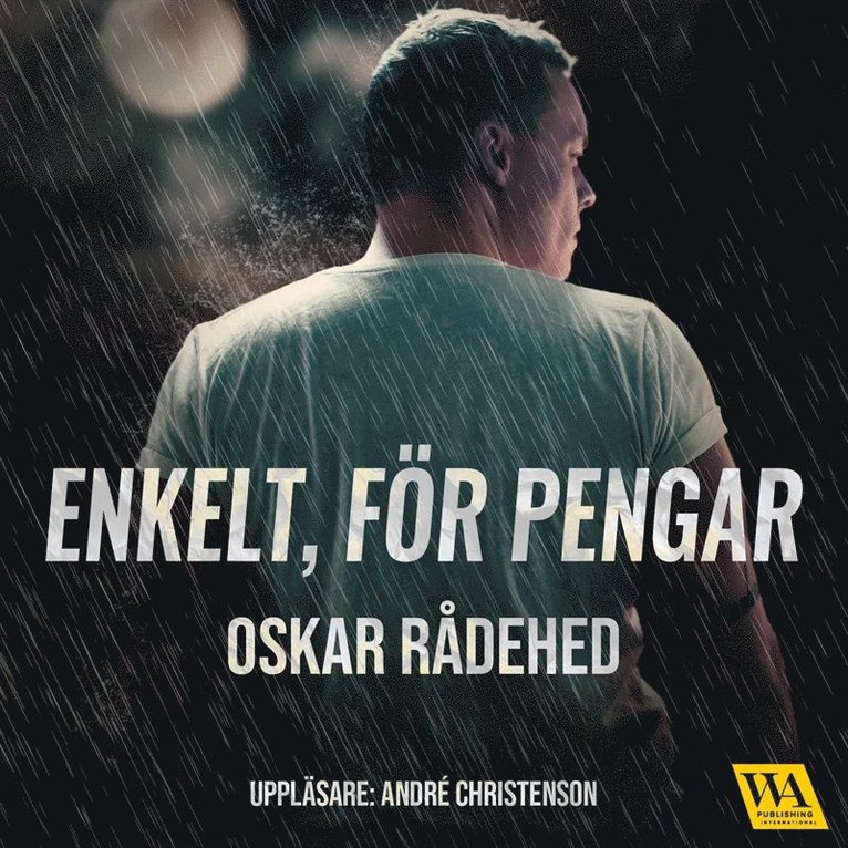 Oskar Rådehed - Enkelt, för pengar, Ljudbok