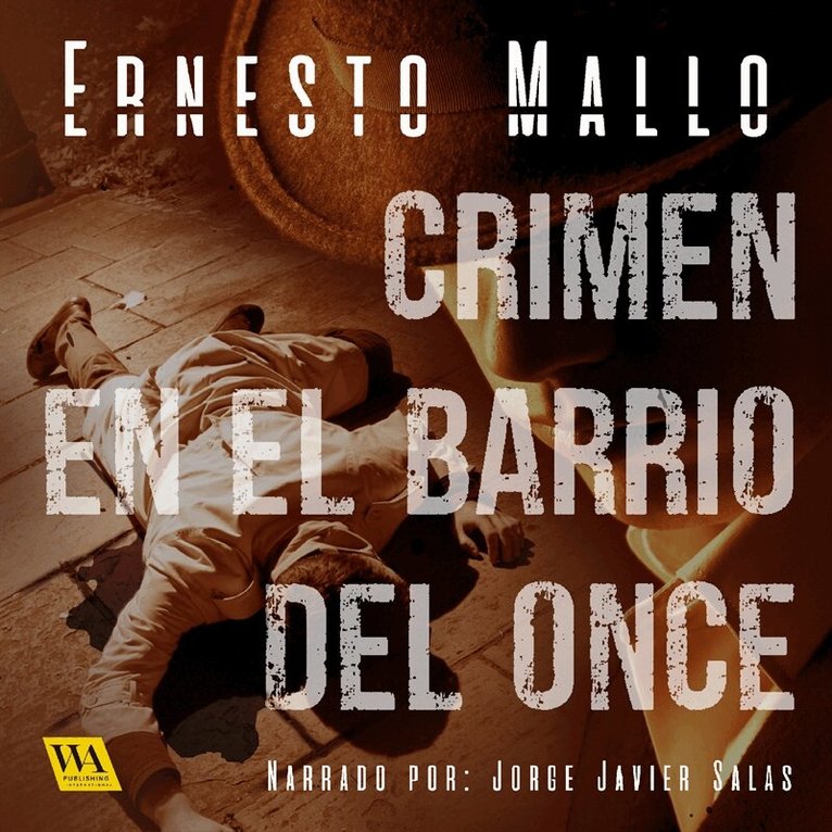 Ernesto Mallo - Crimen en el Barrio del Once, Ljudbok