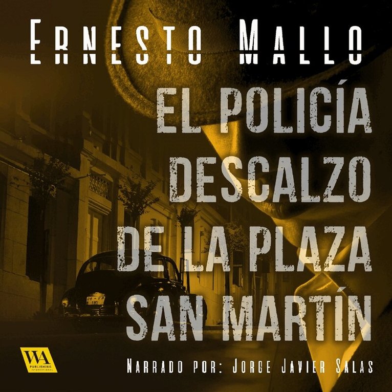 Ernesto Mallo - El policía descalzo de la Plaza San Martín, Ljudbok