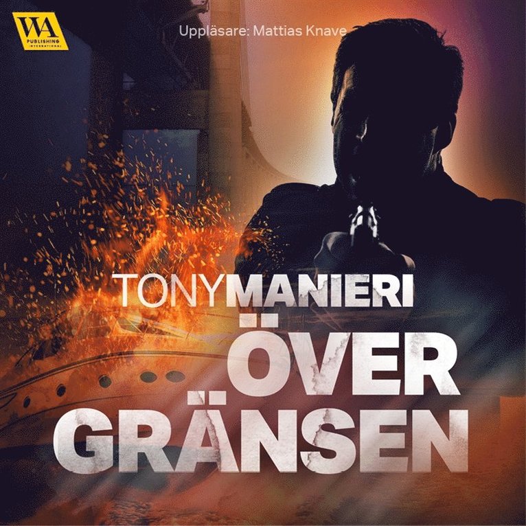 Tony Manieri - Över gränsen, Ljudbok