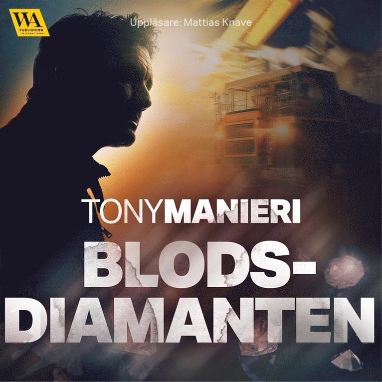 Tony Manieri - Blodsdiamanten, Ljudbok