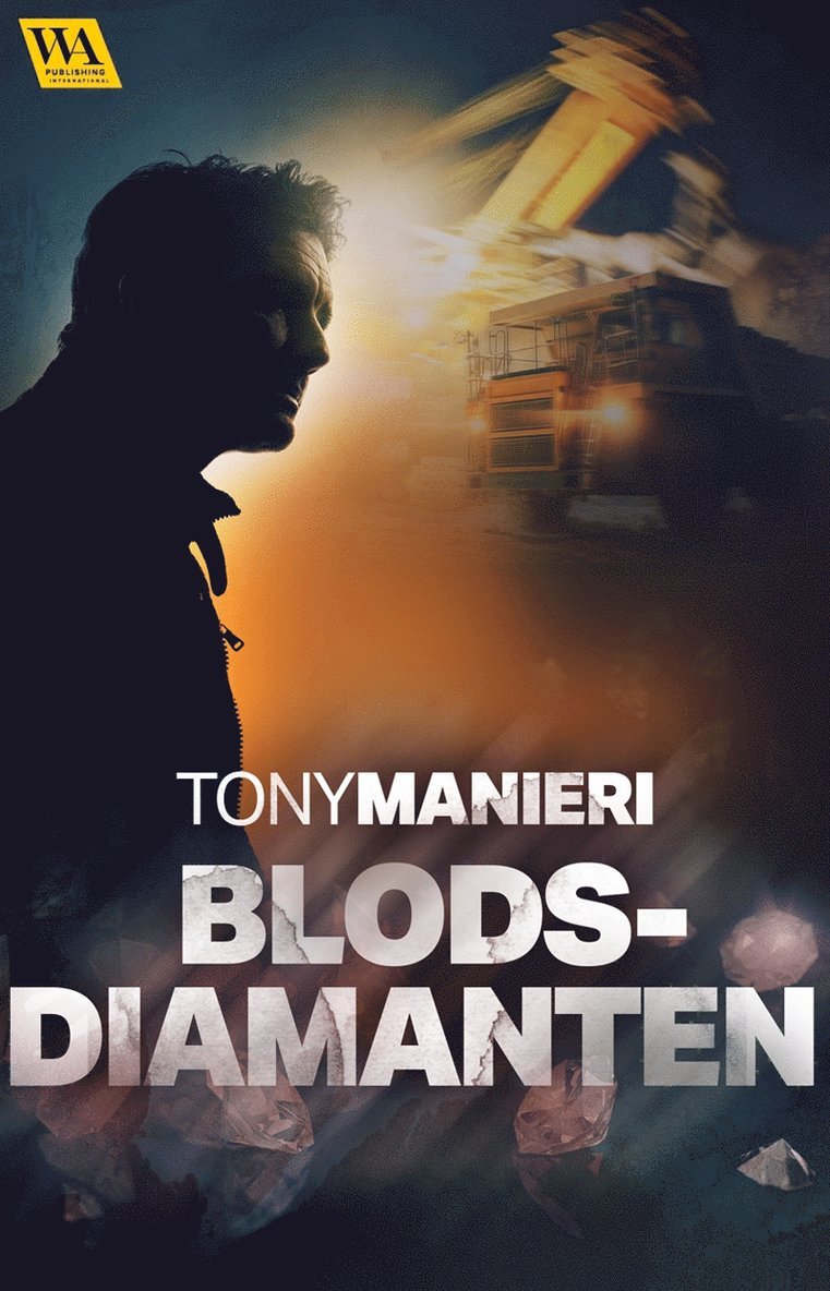 Tony Manieri - Blodsdiamanten, E-bok