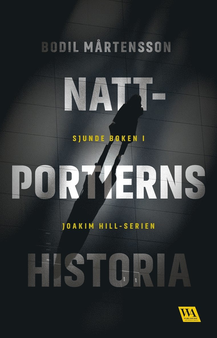 Bodil Mårtensson - Nattportierns historia, E-bok