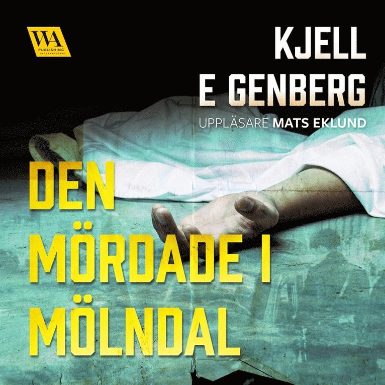Kjell E. Genberg - Den mördade i Mölndal, Ljudbok