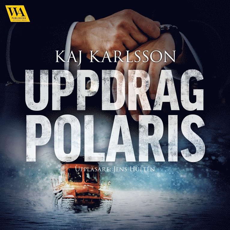 Kaj Karlsson - Uppdrag polaris, Ljudbok