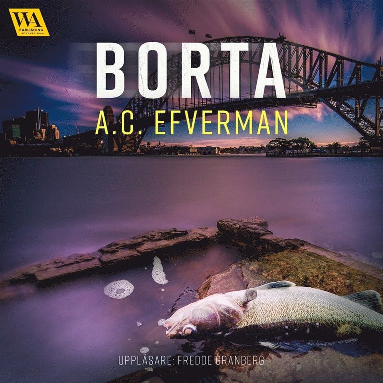 A.C. Efverman - Borta, Ljudbok